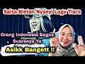 Download Lagu ORG INDONESIA PUNYA SUARA YANG BAGUS, SALSA NYANYI LAGU TIARA‼️MALAYSIAN 🇲🇾 REACTION