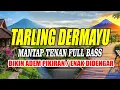 Lagu TARLING INDRAMAYU BIKIN HATI ADEM FULL BASS SUPER EMPUK