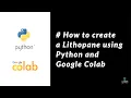 How to create a Lithopane using Python and Google Colab
