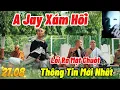 Download Lagu 27.08 A Jay Xám Hối…Lòi Ra Nhiều Mặt Chuột…Thông  Tin Mới Nhất…