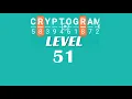 Cryptogram Level 51 Answers Go Answer