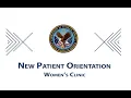 Brigadier General Carol Ann Fausone Women s Clinic - New Patient Orientation