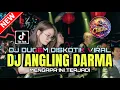 DJ DUGEM DISKOTIK VIRAL❗️DJ ANGLING DARMA NEW X MENGAPA INI TERJARI SPECIAL LAGU TERBARU 2025