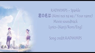 Download Kimi no nawa - Radwimps Sparkle Movie ver. with Lyrics Kanji/Rom/Eng MP3