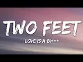 Download Lagu Two Feet - Love Is A Bi*** (Lyrics)