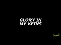 Glory In My Veins | Street Gospel Syndicate | Lyrics 