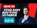 How to find SoFi routing number I S M TECH