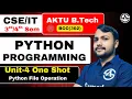 Python Programming B tech 2nd Year Unit-4 Python File Operation One Shot Marathon