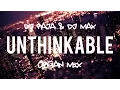 Download Lagu DJ Raja \u0026 DJ Max - Unthinkable ( 2015 Organ Mix )