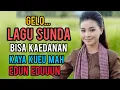 Download Lagu GELO...LAGU SUNDA BISA KAEDANAN KAYA KIEU MAH EDUN EDUUUN .