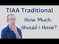 How Much Should I Have in TIAA Traditional