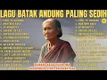 Lagu Album Lagu Batak Andung Terbaik||Playlist Lagu Batak Andung Untuk Anak Rantau Diakhir Tahun 2025||