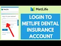 MetLife Dental Login - How to Sign into Metdental Provider Account in 2023