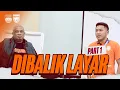 [PART 1] Dibalik Layar | Saling Mengingatkan Jelang Menuju ke GBLA