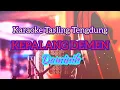 Download Lagu Kepalang Demen || Karaoke Tarling Tengdung Terlaris || Daminih