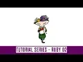 Tutorial Series - Ruby s Adventure