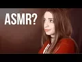 What The H ck is ASMR