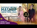 Superhit Nepali || MASHUP || Cover Song || 2022 || Bishal Dev Shrestha || Muna Thatal
