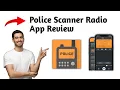Police Scanner Radio App Review 2025 Pros and Cons - Honest Unbiased