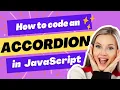 How to code an accordion in JS