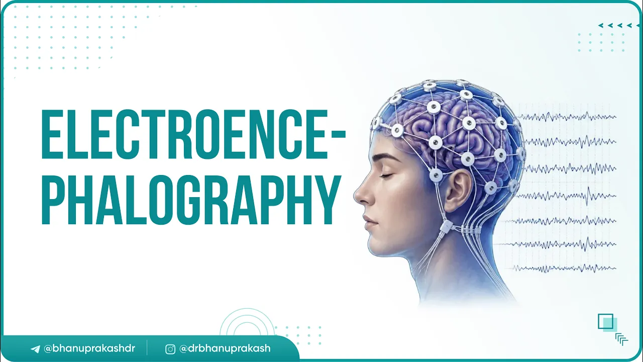 14. Electroencephalography (EEG) 🧠⚡ | Brain Waves, Recording, Interpretation & Clinical Correlations