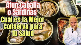 💝ATUN CABALLA O SARDINAS CUAL ES LA MEJOR CONSERVA DE PESCADO PARA LA SALUD 💝