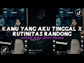 Download Lagu DJ REGGAE KAMU YANG AKU TINGGAL X RUTINITAS RANDONG KING BOYY SOPAN VIRAL TIKTOK SOUND ARDIY TEAM
