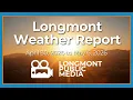 Longmont Weather Report - April 30 2026 to May 6 2026