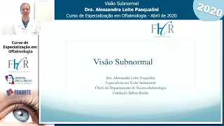 Visão Subnormal - Dra. Alessandra Pasqualini - FHR