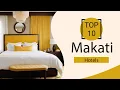 Top 10 Best Hotels in Makati Makati Best Hotels Makati Hotels Philippines