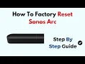 How To Factory Reset Sonos Arc