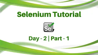 Selenium Tutorial Day2 Part1