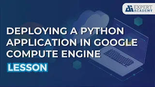 Deploying a Python Application on Google Compute Engine