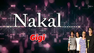nakal gigi lirik hq audio