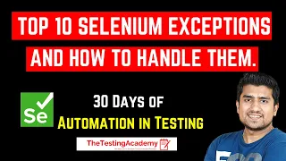 Top 10 Selenium Exceptions How to Handle Selenium Exception with Code Day 21