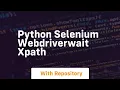 python selenium webdriverwait xpath