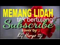 Download Lagu Memang Lidah Tak bertulang cover