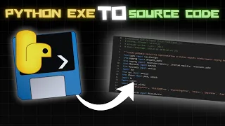 How to Convert Python exe Back to Source Code Educational Purposes Only
