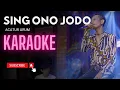 SING ONO JODHO - Catur Arum (KARAOKE)