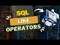 Exploring the like operators sql SQL tutorial hindi