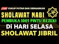 Download Lagu SHOLAWAT PENARIK REZEKI PALING DAHSYAT, Sholawat Nabi Muhammad Saw, Sholawat Jibril Terbaru
