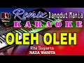 Download Lagu Oleh Oleh - Dj Mix Dut Orgen Tunggal || Karaoke (Nada Wanita) RDM Official