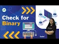 Check for Binary School Practice Problems Sadaf Khan