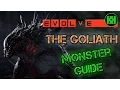 Evolve Monster Guide THE GOLIATH How to Dominate and Win All Evolutions Abilities and Powers