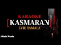 Download Lagu Karaoke Kasmaran (version)   Evie Tamala nada wanita