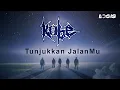 Download Lagu Kobe - Tunjukkan JalanMu (Official Lyric Video)