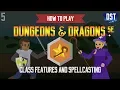 How to Play Dungeons and Dragons 5e - Class Features and Spellcasting