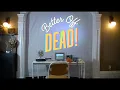 Download Lagu Better Off Dead - Good Dear Good (Official Video)