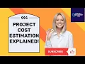 What s the best way to estimate project costs Here are 3 of the most common methods