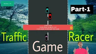 Part-1 Traffic racer game using HTML CSS JavaScript Car game using JavaScript